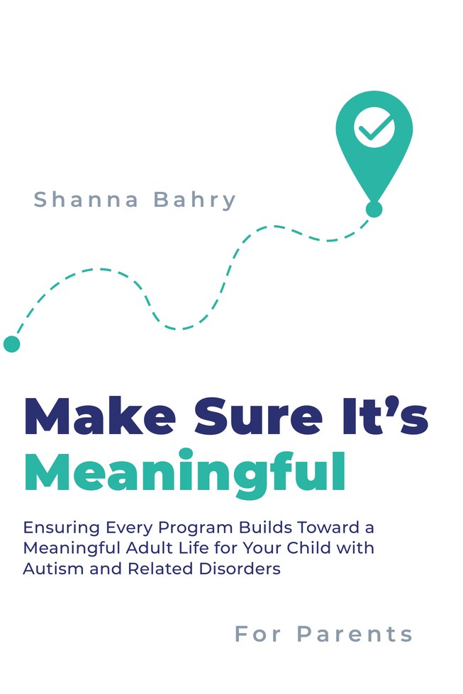 Make Sure It&rsquo;s Meaningful, by Dr. Shanna Bahry